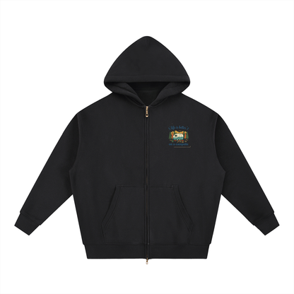 Life is Better zip Hoodie