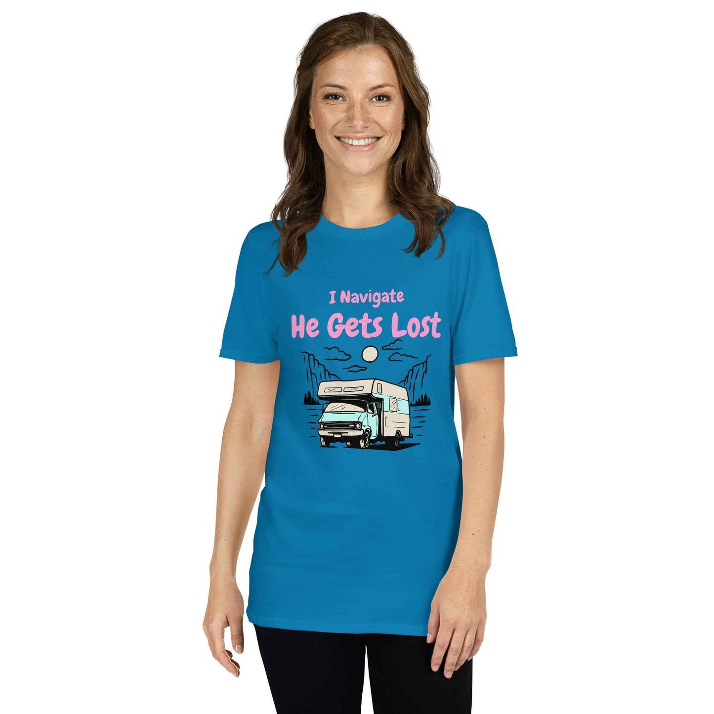 Woman's vanlife T-Shirt "I navigate, He gets lost"